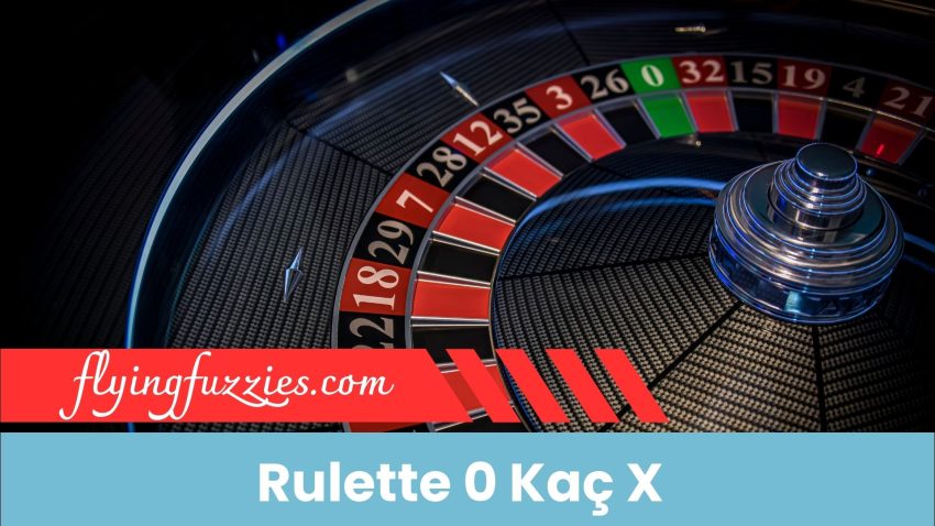 Rulette 0 Kaç X